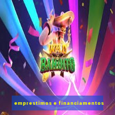 emprestimos e financiamentos